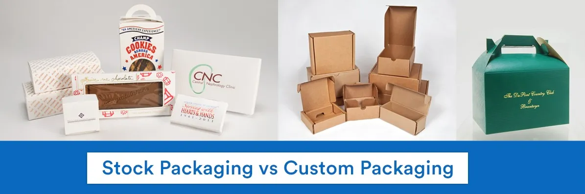 Stock Packaging vs Custom Packaging
